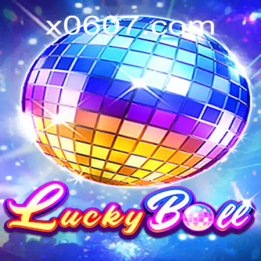 Descubra o Excitante Mundo de LuckyBall no X06.COM